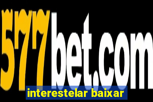 interestelar baixar